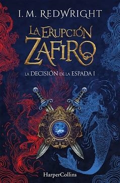 LA ERUPCIÓN ZAFIRO | 9788410646100 | REDWRIGHT, I. M. | Llibreria Geli - Llibreria Online de Girona - Comprar llibres en català i castellà