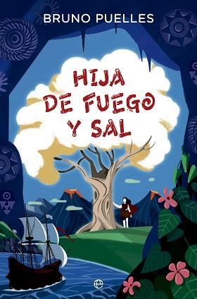 HIJA DE FUEGO Y SAL | 9788410943032 | PUELLES, BRUNO | Llibreria Geli - Llibreria Online de Girona - Comprar llibres en català i castellà