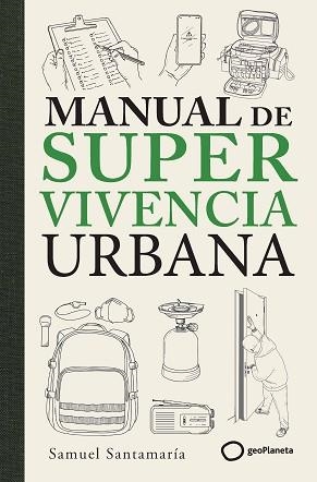 MANUAL DE SUPERVIVENCIA URBANA | 9788408319290 | SANTAMARÍA, SAMUEL | Llibreria Geli - Llibreria Online de Girona - Comprar llibres en català i castellà