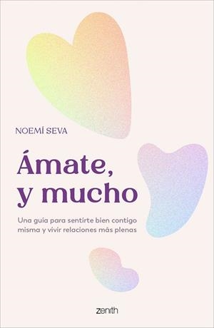 ÁMATE,Y MUCHO | 9788408319481 | SEVA, NOEMÍ | Llibreria Geli - Llibreria Online de Girona - Comprar llibres en català i castellà
