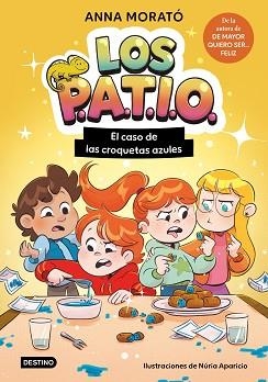 LOS PATIO-2.EL CASO DE LAS CROQUETAS AZULES | 9788408320265 | MORATÓ GARCÍA, ANNA | Llibreria Geli - Llibreria Online de Girona - Comprar llibres en català i castellà