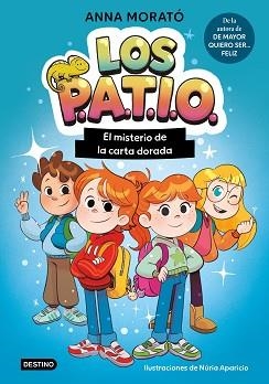 LOS PATIO-1.EL MISTERIO DE LA CARTA DORADA | 9788408320289 | MORATÓ GARCÍA, ANNA | Llibreria Geli - Llibreria Online de Girona - Comprar llibres en català i castellà