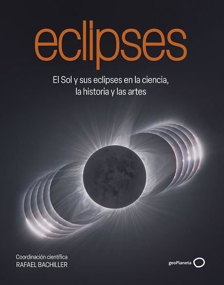 ECLIPSES | 9788408320548 | BACHILLER, RAFAEL | Llibreria Geli - Llibreria Online de Girona - Comprar llibres en català i castellà