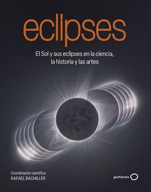 ECLIPSES | 9788408320548 | BACHILLER, RAFAEL | Llibreria Geli - Llibreria Online de Girona - Comprar llibres en català i castellà
