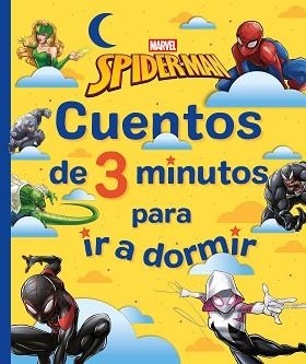 SPIDER-MAN.CUENTOS DE 3 MINUTOS PARA IR A DORMIR | 9788410362512 | MARVEL | Llibreria Geli - Llibreria Online de Girona - Comprar llibres en català i castellà