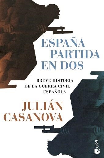 ESPAÑA PARTIDA EN DOS | 9788491998877 | CASANOVA, JULIÁN | Llibreria Geli - Llibreria Online de Girona - Comprar llibres en català i castellà