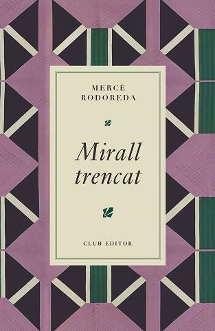 MIRALL TRENCAT | 9788473295024 | RODOREDA, MERCÈ | Llibreria Geli - Llibreria Online de Girona - Comprar llibres en català i castellà