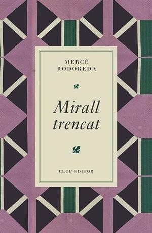 MIRALL TRENCAT | 9788473295024 | RODOREDA, MERCÈ | Llibreria Geli - Llibreria Online de Girona - Comprar llibres en català i castellà