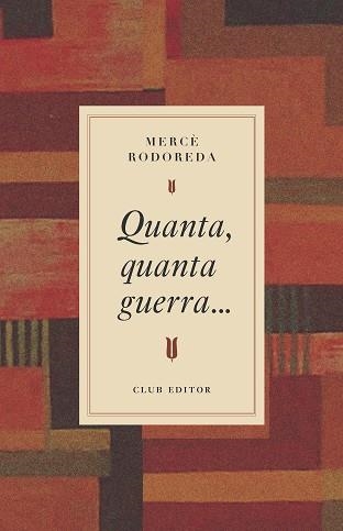 QUANTA,QUANTA GUERRA... | 9788473295031 | RODOREDA, MERCÈ | Llibreria Geli - Llibreria Online de Girona - Comprar llibres en català i castellà