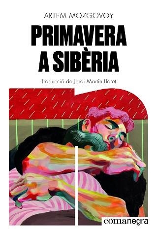 PRIMAVERA A SIBÈRIA | 9791387969264 | MOZGOVOY, ARTEM | Llibreria Geli - Llibreria Online de Girona - Comprar llibres en català i castellà