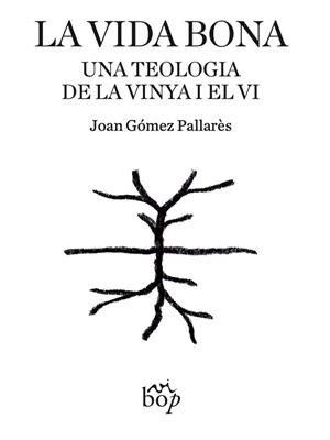 LA VIDA BONA | 9791399077650 | GÓMEZ PALLARÈS, JOAN | Llibreria Geli - Llibreria Online de Girona - Comprar llibres en català i castellà