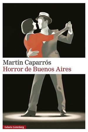 HORROR DE BUENOS AIRES | 9791388019593 | CAPARRÓS, MARTÍN | Llibreria Geli - Llibreria Online de Girona - Comprar llibres en català i castellà