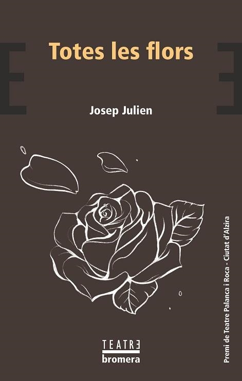 TOTES LES FLORS | 9788413589121 | JOSEP JULIEN | Llibreria Geli - Llibreria Online de Girona - Comprar llibres en català i castellà
