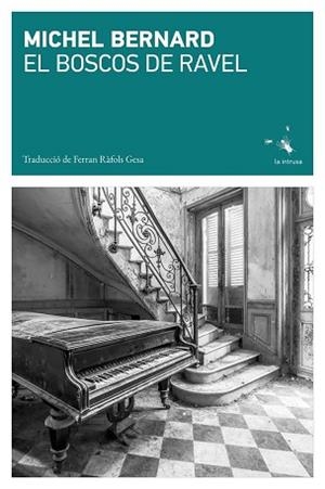 ELS BOSCOS DE RAVEL | 9791399140972 | BERNARD,MICHEL | Llibreria Geli - Llibreria Online de Girona - Comprar llibres en català i castellà