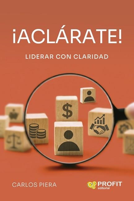 ACLÁRATE!LIDERAR CON CLARIDAD | 9791387796495 | PIERA SERRA, CARLOS | Llibreria Geli - Llibreria Online de Girona - Comprar llibres en català i castellà