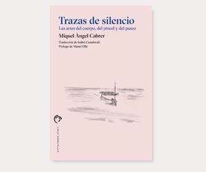 TRAZAS DE SILENCIO | 9788412847642 | CABRER, MIQUEL ÀNGEL | Llibreria Geli - Llibreria Online de Girona - Comprar llibres en català i castellà