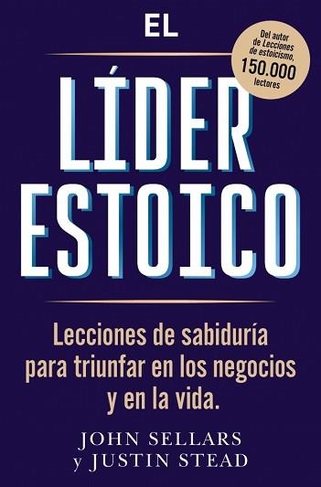 EL LÍDER ESTOICO | 9791387513238 | SELLARS, JOHN/STEAD, JUSTIN | Llibreria Geli - Llibreria Online de Girona - Comprar llibres en català i castellà