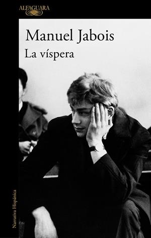 LA VÍSPERA | 9788410299887 | JABOIS, MANUEL | Llibreria Geli - Llibreria Online de Girona - Comprar llibres en català i castellà