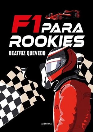 F1 PARA ROOKIES | 9791387809416 | QUEVEDO (@PETIRROJOAZUL), BEATRIZ | Llibreria Geli - Llibreria Online de Girona - Comprar llibres en català i castellà