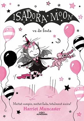 LA ISADORA MOON-15.LA ISADORA MOON VA DE FESTA | 9791387741563 | MUNCASTER, HARRIET | Llibreria Geli - Llibreria Online de Girona - Comprar llibres en català i castellà