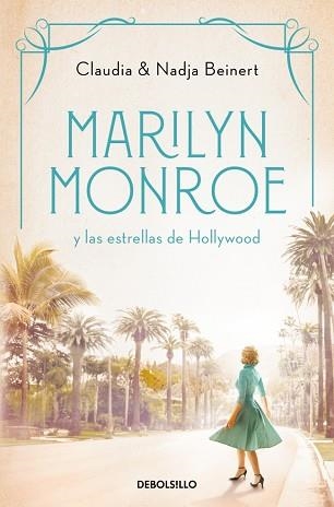 MARILYN MONROE Y LAS ESTRELLAS DE HOLLYWOOD (MUJERES QUE NOS INSPIRAN 2) | 9788466370127 | BEINERT, NADJA/BEINERT, CLAUDIA | Llibreria Geli - Llibreria Online de Girona - Comprar llibres en català i castellà
