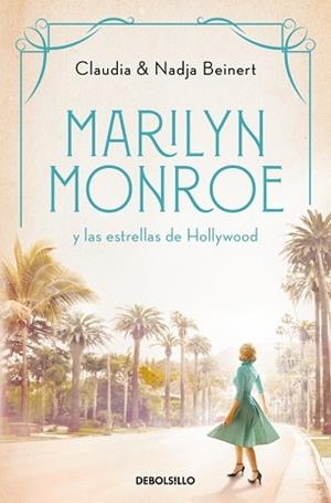 MARILYN MONROE Y LAS ESTRELLAS DE HOLLYWOOD (MUJERES QUE NOS INSPIRAN 2) | 9788466370127 | BEINERT, NADJA/BEINERT, CLAUDIA | Llibreria Geli - Llibreria Online de Girona - Comprar llibres en català i castellà