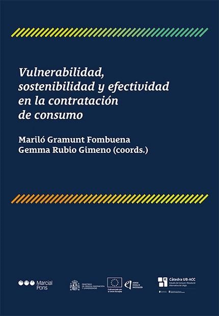 VULNERABILIDAD,SOSTENIBILIDAD Y EFECTIVIDAD EN LA CONTRATACIÓN DE CONSUMO | 9791387913434 | GRAMUNT FOMBUENA, Mª DOLORS | Llibreria Geli - Llibreria Online de Girona - Comprar llibres en català i castellà