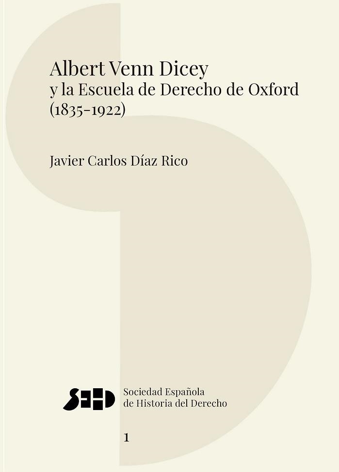 ALBERT VENN DICEY Y LA ESCUELA DE DERECHO DE OXFORD (1835-1922) | 9791370063856 | DÍAZ RICO, JAVIER CARLOS | Llibreria Geli - Llibreria Online de Girona - Comprar llibres en català i castellà