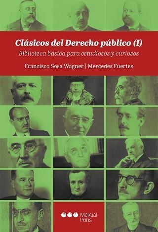 CLÁSICOS DEL DERECHO PÚBLICO-1 | 9788413815718 | SOSA WAGNER, FRANCISCO/FUERTES, MERCEDES | Llibreria Geli - Llibreria Online de Girona - Comprar llibres en català i castellà