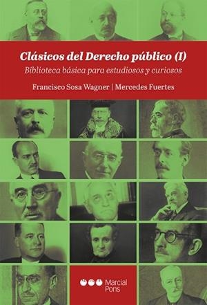 CLÁSICOS DEL DERECHO PÚBLICO-1 | 9788413815718 | SOSA WAGNER, FRANCISCO/FUERTES, MERCEDES | Llibreria Geli - Llibreria Online de Girona - Comprar llibres en català i castellà