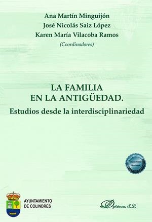 LA FAMILIA EN LA ANTIGÜEDAD.ESTUDIOS DESDE LA INTERDISCIPLINARIEDAD | 9788410701069 | MARTÍN MINGUIJÓN, ANA. | Llibreria Geli - Llibreria Online de Girona - Comprar llibres en català i castellà