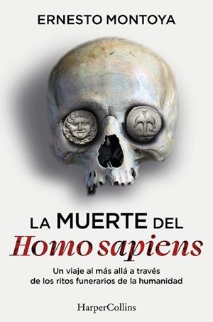 LA MUERTE DEL HOMO SAPIENS | 9788410644472 | MONTOYA, ERNESTO | Llibreria Geli - Llibreria Online de Girona - Comprar llibres en català i castellà