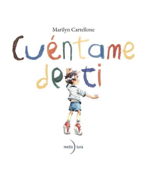 CUÉNTAME DE TI | 9791399111118 | CARTELLONE, MARILYN | Llibreria Geli - Llibreria Online de Girona - Comprar llibres en català i castellà
