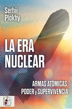 LA ERA NUCLEAR | 9791399153729 | PLOKHY, SERGII | Llibreria Geli - Llibreria Online de Girona - Comprar llibres en català i castellà