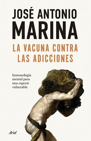 LA VACUNA CONTRA LAS ADICCIONES | 9788434440586 | MARINA, JOSÉ ANTONIO | Llibreria Geli - Llibreria Online de Girona - Comprar llibres en català i castellà