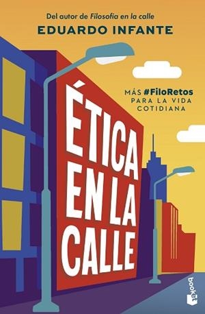 ÉTICA EN LA CALLE | 9788408319771 | INFANTE, EDUARDO | Llibreria Geli - Llibreria Online de Girona - Comprar llibres en català i castellà