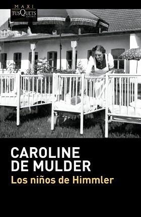 LOS NIÑOS DE HIMMLER | 9788411077903 | MULDER, CAROLINE DE | Llibreria Geli - Llibreria Online de Girona - Comprar llibres en català i castellà