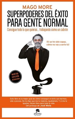 SUPERPODERES DEL ÉXITO PARA GENTE NORMAL | 9788413445250 | MAGO MORE | Llibreria Geli - Llibreria Online de Girona - Comprar llibres en català i castellà