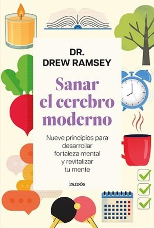 SANAR EL CEREBRO MODERNO | 9788449345456 | DR. DREW RAMSEY | Llibreria Geli - Llibreria Online de Girona - Comprar llibres en català i castellà