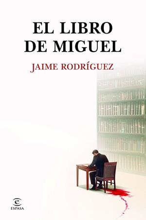 EL LIBRO DE MIGUEL | 9788467081909 | RODRÍGUEZ, JAIME | Llibreria Geli - Llibreria Online de Girona - Comprar llibres en català i castellà