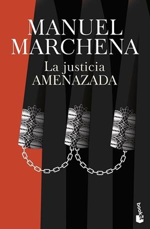 LA JUSTICIA AMENAZADA | 9788467082012 | MARCHENA, MANUEL | Llibreria Geli - Llibreria Online de Girona - Comprar llibres en català i castellà