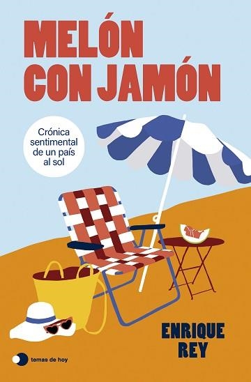 MELÓN CON JAMÓN | 9791387869786 | REY, ENRIQUE | Llibreria Geli - Llibreria Online de Girona - Comprar llibres en català i castellà