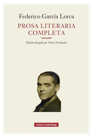 PROSA LITERARIA COMPLETA | 9791388019654 | GARCÍA LORCA, FEDERICO | Libreria Geli - Librería Online de Girona - Comprar libros en catalán y castellano