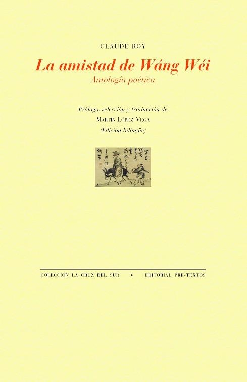LA AMISTAD DE WÁNG WÉI.ANTOLOGÍA POÉTICA | 9791388054204 | ROY, CLAUDE | Llibreria Geli - Llibreria Online de Girona - Comprar llibres en català i castellà