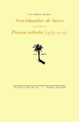 SERVIDUMBRE DE LUCES | 9791388054235 | PÉREZ ORAMAS, LUIS | Llibreria Geli - Llibreria Online de Girona - Comprar llibres en català i castellà