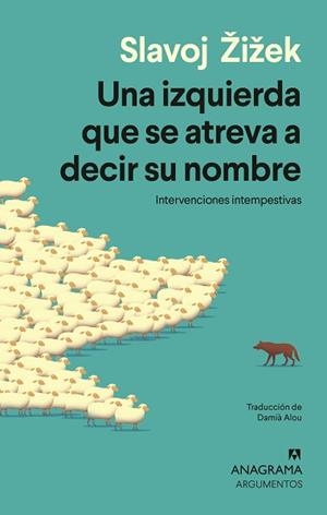 UNA IZQUIERDA QUE SE ATREVA A DECIR SU NOMBRE | 9788433949691 | ŽIŽEK, SLAVOJ | Llibreria Geli - Llibreria Online de Girona - Comprar llibres en català i castellà