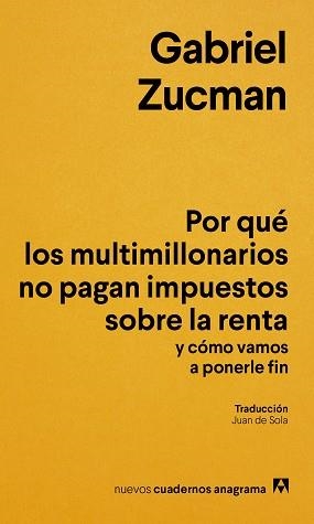 POR QUÉ LOS MULTIMILLONARIOS NO PAGAN IMPUESTOS SOBRE LA RENTA | 9788433949622 | ZUCMAN, GABRIEL | Llibreria Geli - Llibreria Online de Girona - Comprar llibres en català i castellà