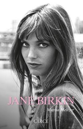 JANE BIRKIN | 9788477653301 | MELTZER, MARISA | Llibreria Geli - Llibreria Online de Girona - Comprar llibres en català i castellà