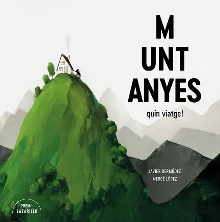 MUNTANYES.QUIN VIATGE! | 9788416427918 | BERMÚDEZ, JAVIER/LÓPEZ, MERCÈ | Llibreria Geli - Llibreria Online de Girona - Comprar llibres en català i castellà