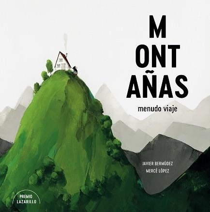 MONTAÑAS.MENUDO VIAJE | 9788416427901 | BERMÚDEZ, JAVIER/LÓPEZ, MERCÈ | Llibreria Geli - Llibreria Online de Girona - Comprar llibres en català i castellà